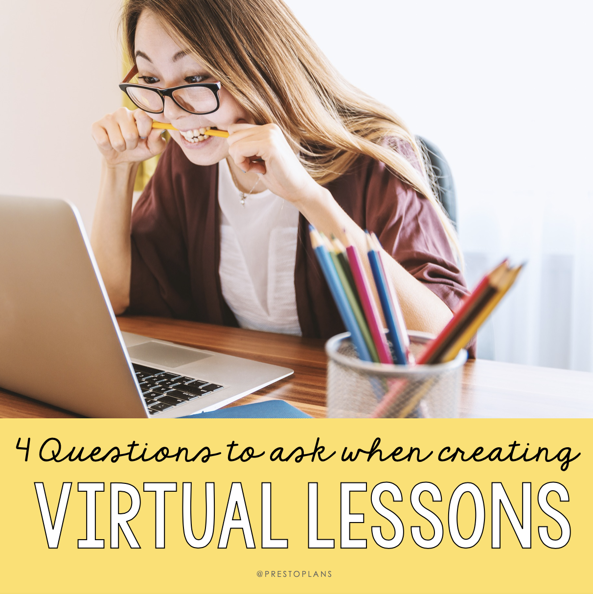 4 questions to ask when creating virtual lessons