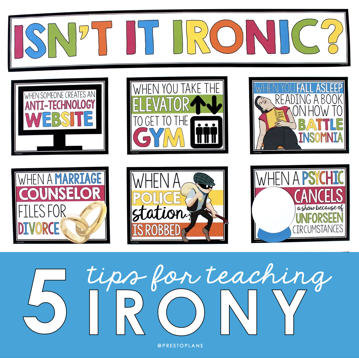 5 Tips For Teaching Irony Presto Plans