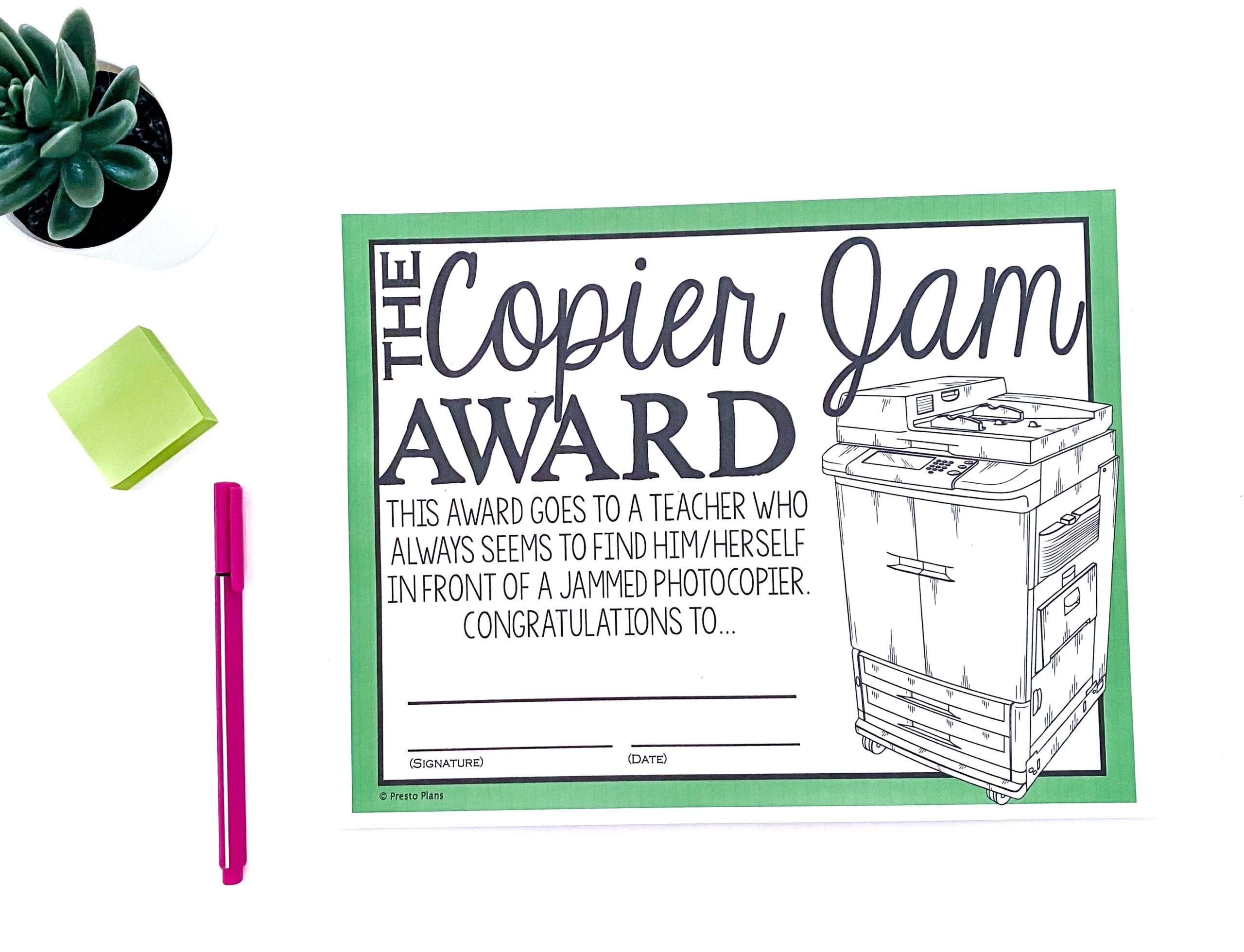 The Copier Jam Teacher Award