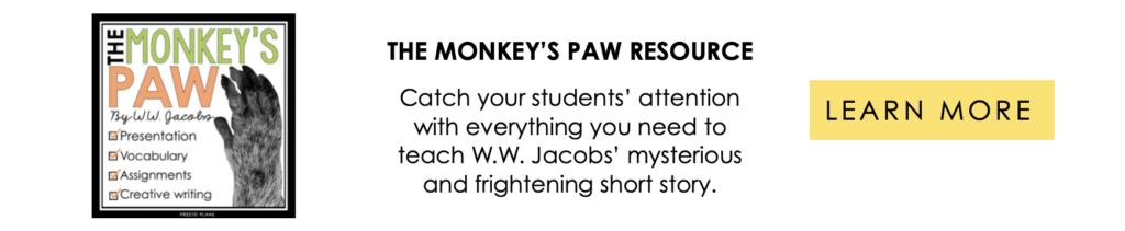 Learn More about The Monkey's Paw ELA Short Story Resource