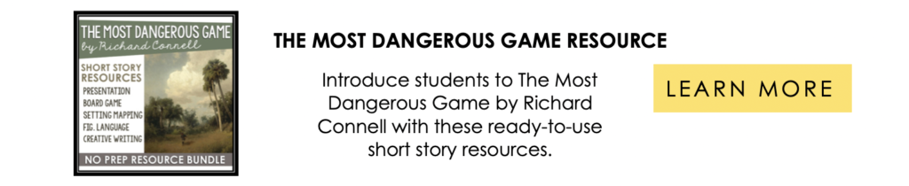 Learn More about The Most Dangerous Game ELA Short Story Resource