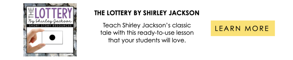 The Lottery by Shirley Jackson ELA Short Story Resource